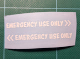 Emergency use only Sticker