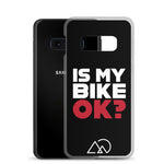Is my bike OK? Samsung Case